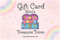 Nini's Treasure Trove Gift Card
