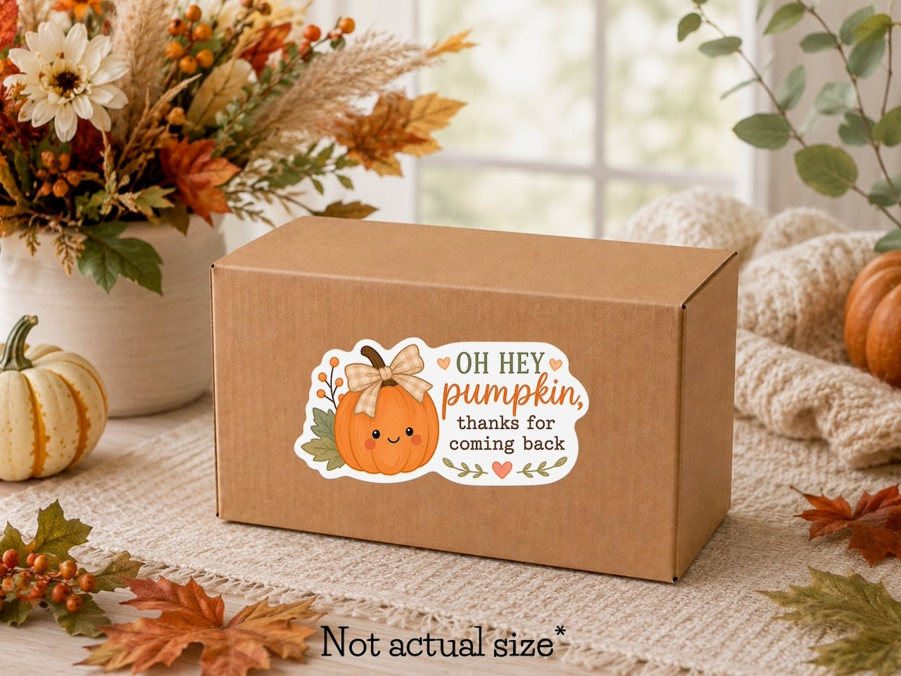 Fall 'Oh Hey Pumpkin, Thanks for Coming Back' Returning Customer Stickers